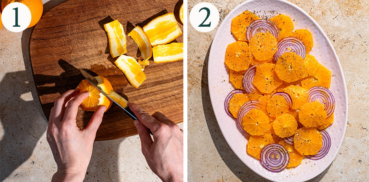 Orange salad steps 1 and 2, peeling the oranges and the assembled salad.